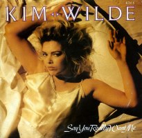 kim wilde say you really want me