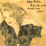 kim wilde who do you think you are